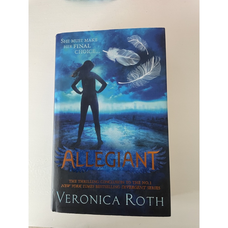 Allegiant (Divergent, Book 3): 3/3 By Veronica Roth (HARD BACK)